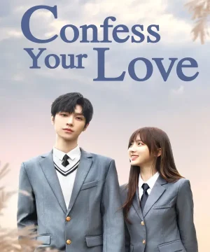 Confess Your Love ح15 مسلسل اعترف بحبك الحلقة 15 مترجمة