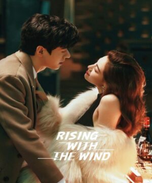 Rising With the Wind ح1 مسلسل أرتفع مع الرياح الحلقة 1 مترجمة