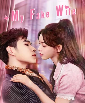 My Fake Wife / زوجتي المزيفة تقرير + حلقات مترجمة