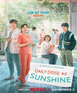 Daily Dose of Sunshine / مسلسل جرعة يومية من التفاؤل تقرير + حلقات مترجمة