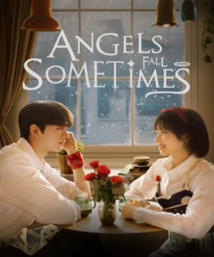 Angels Fall Sometimes ح17 مسلسل الملائكة تزور العالم أحيانا الحلقة 17 مترجمة