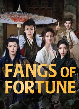 مسلسل Fangs of Fortune مترجم