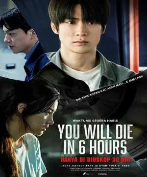 فيلم 2024 You Will Die in 6 Hours / سوف تموتين خلال 6 ساعات 2024 مترجم