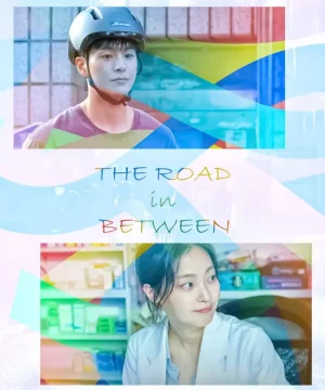 The Road in Between الدراما الخاصة الطريق بينهما مترجمة