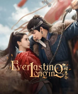 Everlasting Longing / مسلسل الشوق الدائم تقرير + حلقات مترجمة