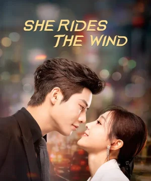 She Rides the Wind / مسلسل إنها تركب الريح تقرير + حلقات مترجمة