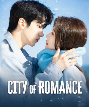 City of Romance / مسلسل مدينة الحب تقرير + حلقات مترجمة