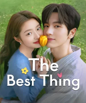 The Best Thing / مسلسل أفضل شيء تقرير + حلقات مترجمة