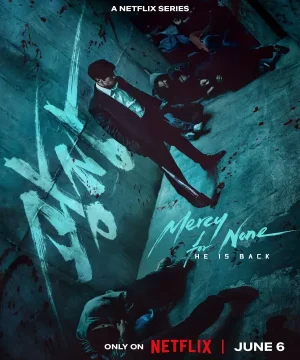 Mercy for None / مسلسل لن أرحم أحدًا تقرير + حلقات مترجمة