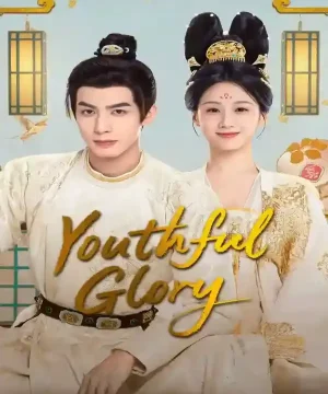 Youthful Glory / مسلسل مجد الشباب تقرير + حلقات مترجمة