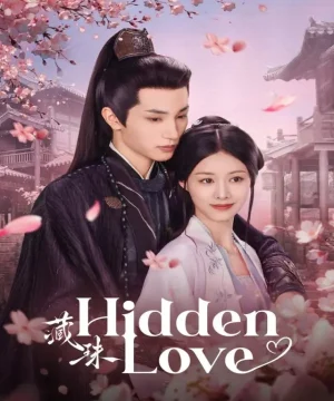 Hidden Love / الحب الخفي تقرير + حلقات مترجمة