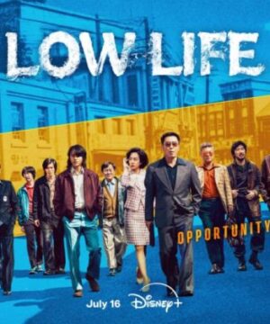 Low Life / مسلسل حياة وضيعة تقرير + حلقات مترجمة