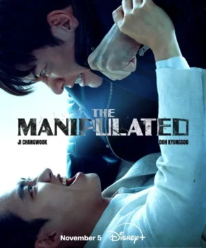 The Manipulated / مسلسل المتلاعب به تقرير + حلقات مترجمة